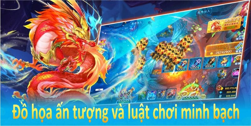 Game Săn Rồng Đại Dương được phát triển với đồ họa ấn tượng và luật chơi minh bạch