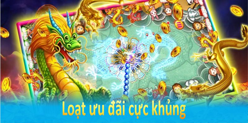 Tham gia Săn Rồng Đại Dương tại King88 để nhận loạt ưu đãi cực khủng
