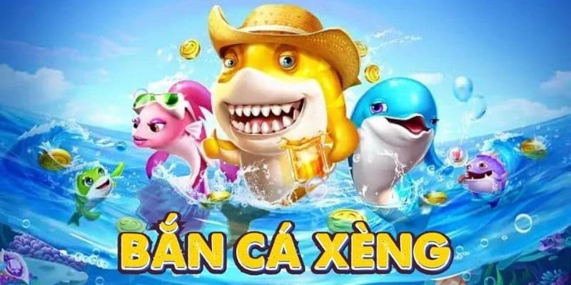 Săn cá đổi xèng tiền mặt giá trị