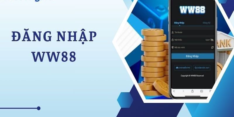 Đăng Nhập WW88 – Khám Phá Sân Chơi Giải Trí Số 1 Châu Á